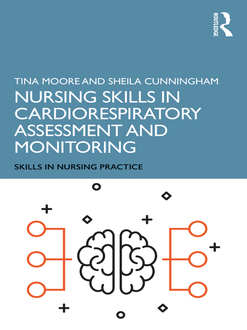 Title details for Nursing Skills in Cardiorespiratory Assessment and Monitoring by Tina Moore - Available